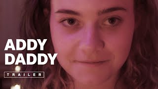 Addy Daddy - Official Trailer 2