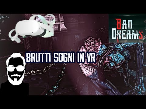 HORROR WEEK Domenica LIVE ESTREMA con la REALTA' VIRTUALE  - Bad Dreams VR PT1 #settimanahorror