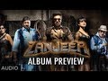 Zanjeer Movie Songs Preview Hindi Priyanka Chopra Ram Charan Sanjay Dutt
