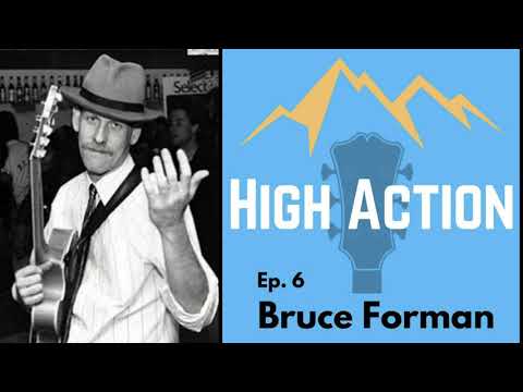 High Action w/Bruce Forman