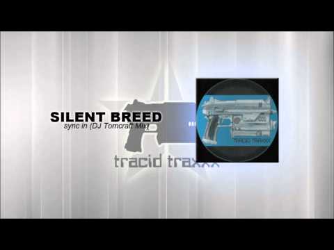 Silent Breed - Sync In (DJ Tomcraft Mix)