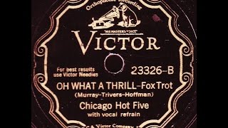 Washboard Rhythm Kings as the Chicago Hot Five: Oh What A Thrill  1932