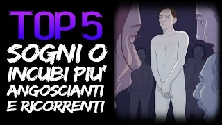 5 SOGNI o INCUBI più ANGOSCIANTI e il loro SIGNIFICATO