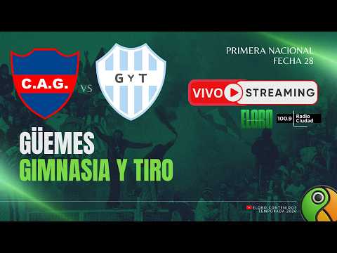 EN VIVO | GÜEMES VS GIMNASIA Y TIRO | PRIMERA NACIONAL
