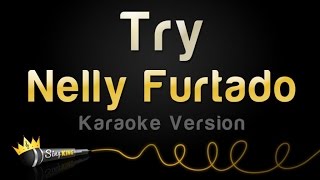 Nelly Furtado - Try (Karaoke Version)