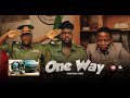 ONE WAY - I AM A SOLDIER SIR ft Cute Abiola | Kelvin Ikeduba | Mc Always | No Mistake