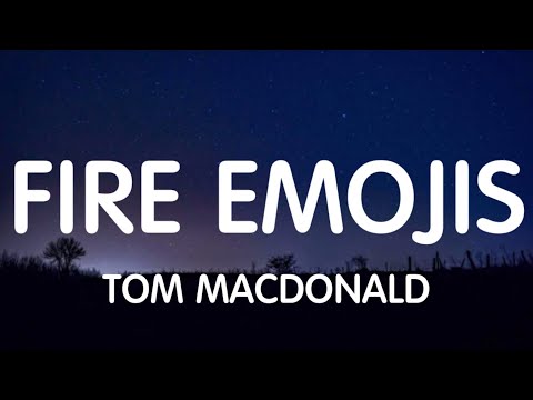 Tom MacDonald & Adam Calhoun ft. Madchild - Fire Emojis (Lyrics) New Song