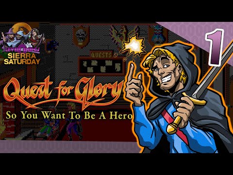 Sierra Saturday: Let's Play Quest for Glory (Hero's Quest) - Episode 1 - The Legend of Questobert