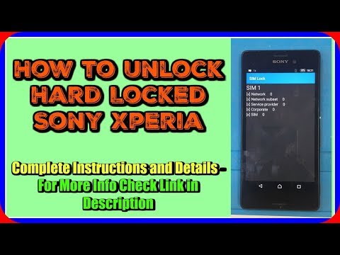 How to Unlock Hard Locked Sony Xperia (S1 Network Tool Unlocking)