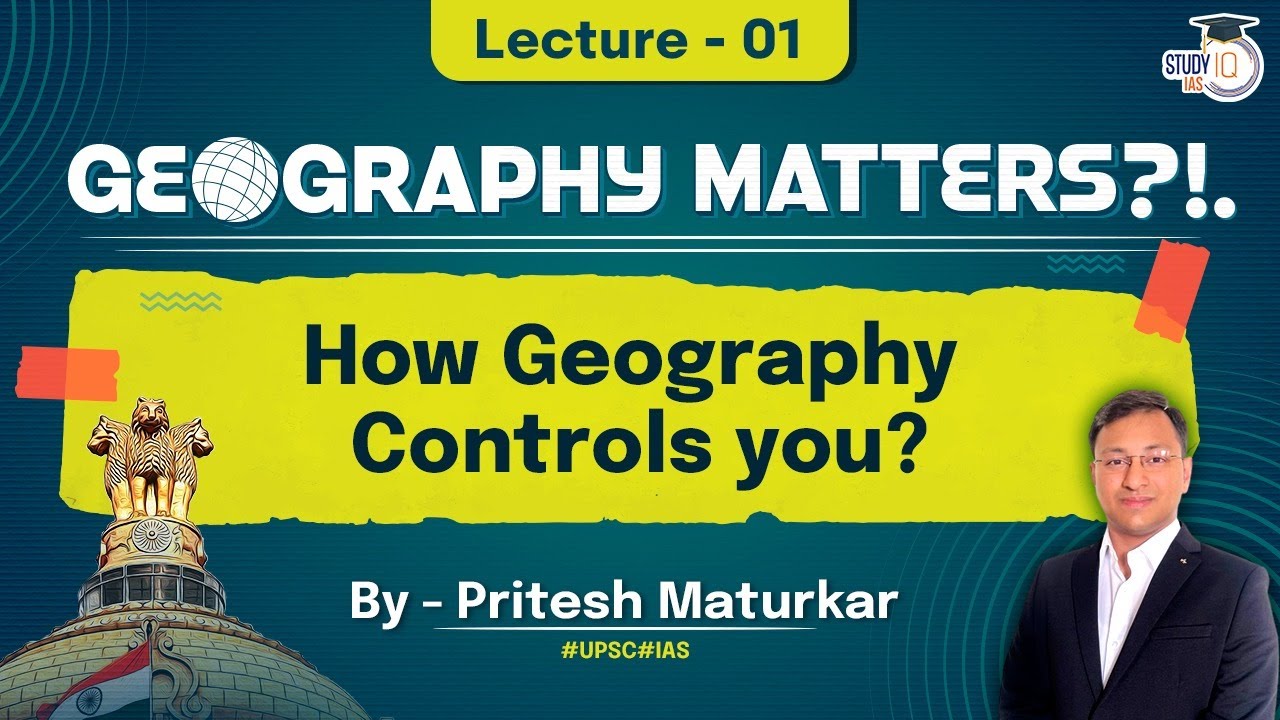 How Geography influences your Lifestyle? | Ep1 Geography Matters?!. | UPSC