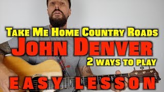 John Denver Take Me Home Country Roads Lesson