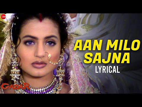 Aan Milo Sajna | Gadar | Sunny Deol & Ameesha Patel | Ajoy C, Parveen Sultana, Uttam Singh | Lyrical