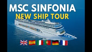 NEW MSC SINFONIA SHIP TOUR - updated 4K