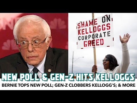Bernie Tops New Poll; Gen-Z Clobbers Kellogg's; & More | Weekly Wrap-Up