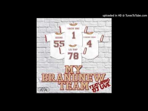 Sacx One, Lil'Dap (Group Home) F.Chino, Geeno, Dj Uve - My BrandNew Team (Prod.By Sacx)