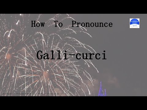 pronounce word. how to pronounce Galli-curci in english (correct!).