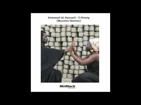Emmanuel Jal feat. Nyaruach - Ti Chuong  (Musumeci Body & Soul Remix)