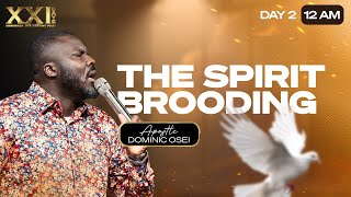 Download lagu THE SPIRIT OF BROODING | APOSTLE DOMINIC OSEI | DAY 2 - 12AM | MARRIAGE AND DESTINY FAST KFT mp3