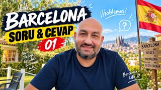 Barcelona’da Yaşam Hakkında Merak Edilenler | Soru & Cevap #01