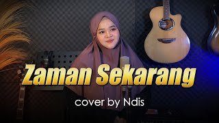 Download lagu ZAMAN SEKARANG - COVER BY NDIS mp3 Download lagu ZAMAN SEKARANG - COVER BY NDIS mp3