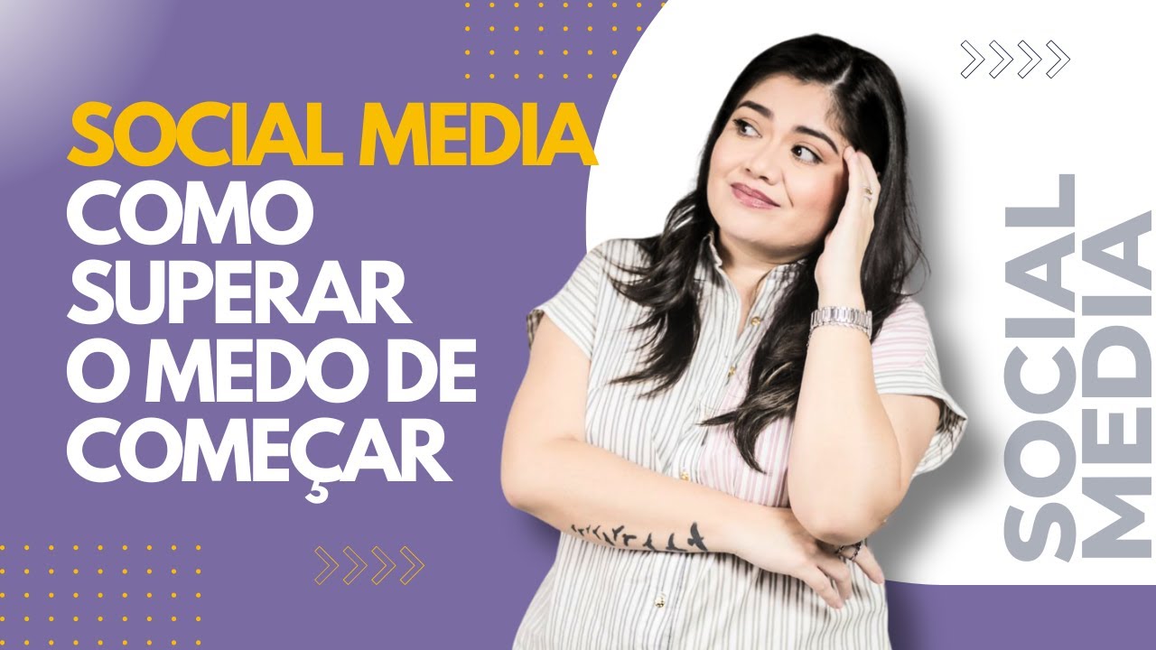 Social Media: Como superar o medo de começar | Wanessa Castro