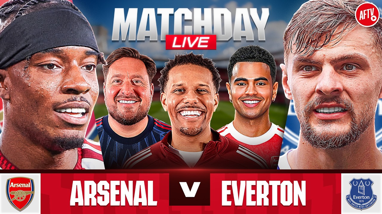 Arsenal vs Everton | Matchday Live