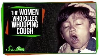 The Women Who Killed Whooping Cough
