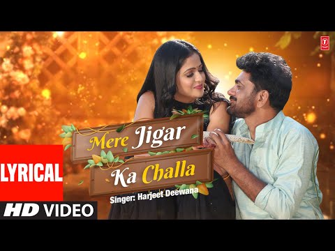 Mere Jigar Ka Challa (Lyrical) — watch video