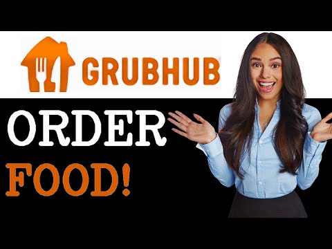 How To Order Food Via Grubhub (2025)