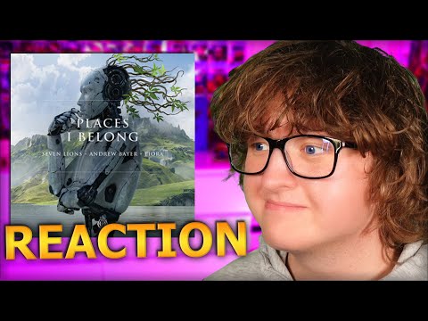 Seven Lions, Andrew Bayer & Fiora - Places I Belong *REACTION*