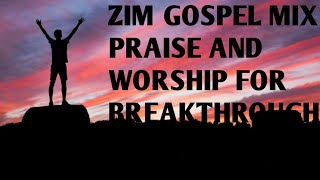 Zim Top Praise & Worship Songs Playlist 2022 (