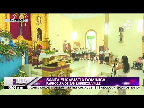 #ENVIVO || SANTA EUCARISTÍA DOMINICAL || PARROQUIA DE SAN LORENZO, VALLE
