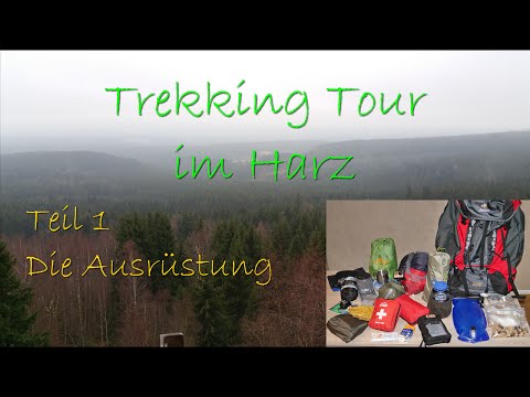 Trekking Tour im Harz Teil 1 Die Ausrüstung