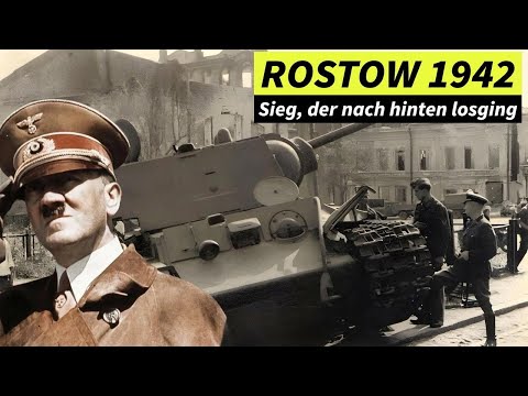 Der Sieg, der ins Verderben führte: Wie Rostow 1942 den Weg nach Stalingrad ebnete
