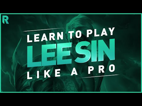 Learn to Play LEE SIN Like a Pro!
