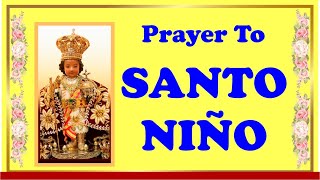 DAILY PRAYER TO SANTO NIÑO (shed Your blessings on whoever invokes Your name)