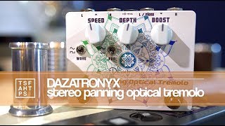 Video thumbnail for Dazatronyx Stereo Panning Optical Tremolo - AMAZING Stereo Image Tremolo by TheSuperFunAwesomeHappyTimePedalShow