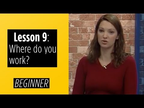 Beginner Levels Lesson 9 Where do you work