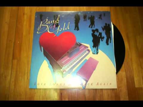 Band of Gold - Love Songs Are Back Again