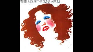 Bette Midler - Friends (1973)