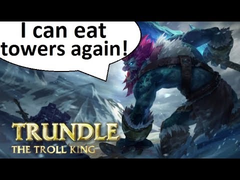 Trundle Buffs - The Comeback King, Contextual Overlord of the Splitpush