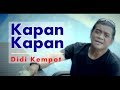 Didi Kempot - Kapan Kapan