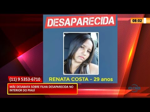 Mãe desabafa sobre filha desaparecida no interior do Piauí 12 01 2021
