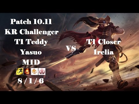 T1 Teddy - Yasuo vs Irelia - T1 Closer - KR Challenger 817 LP - Patch 10.11