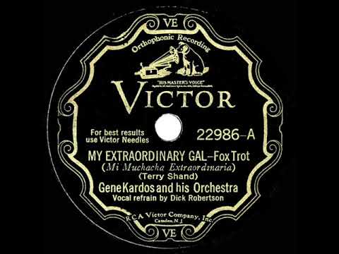 1932 Gene Kardos - My Extraordinary Gal (Dick Robertson, vocal)