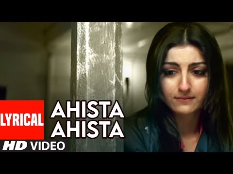 Aahista Aahista (Lyrical) — watch video