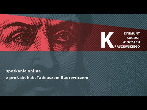 Zygmunt August w oczach Kraszewskiego