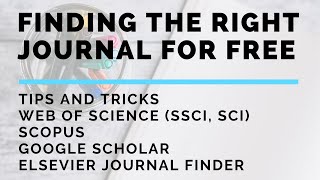 How to find the RIGHT Journals - Publish for free  - SSCI | Scopus | GoogleScholar | Journal Finder