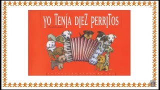 Yo Tenía Diez Perritos.