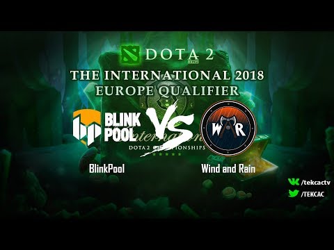 [RU] Wind and Rain vs BlinkPool | Решающая карта | The International 2018 EU Qualifier by @Tekcac